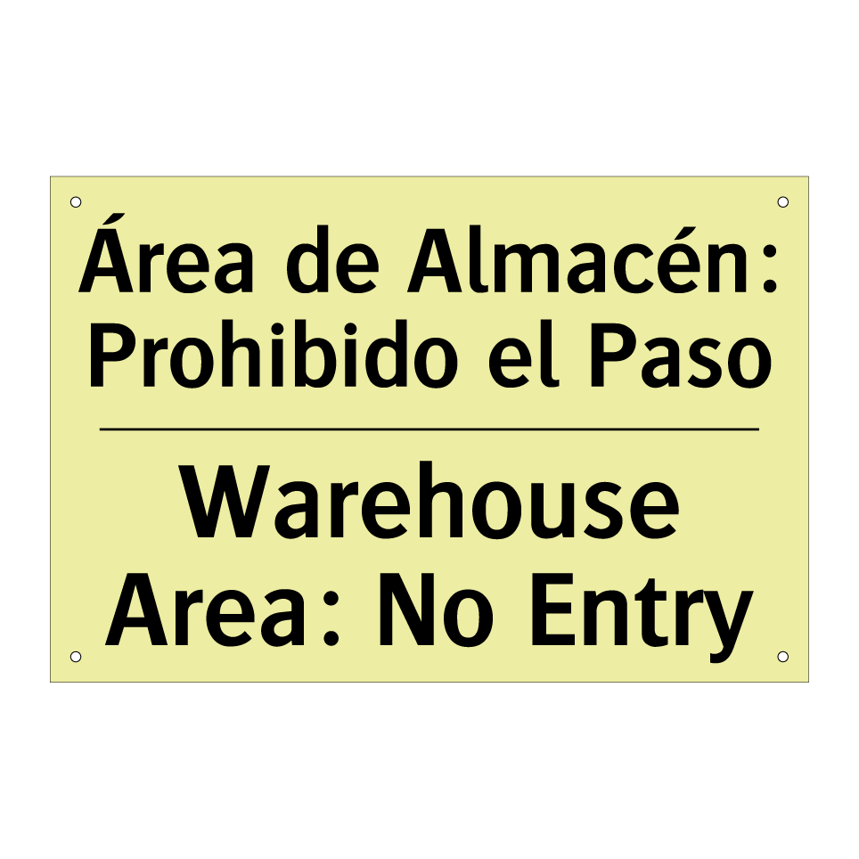 Área de Almacén: Prohibido el Paso - Warehouse Area: No Entry