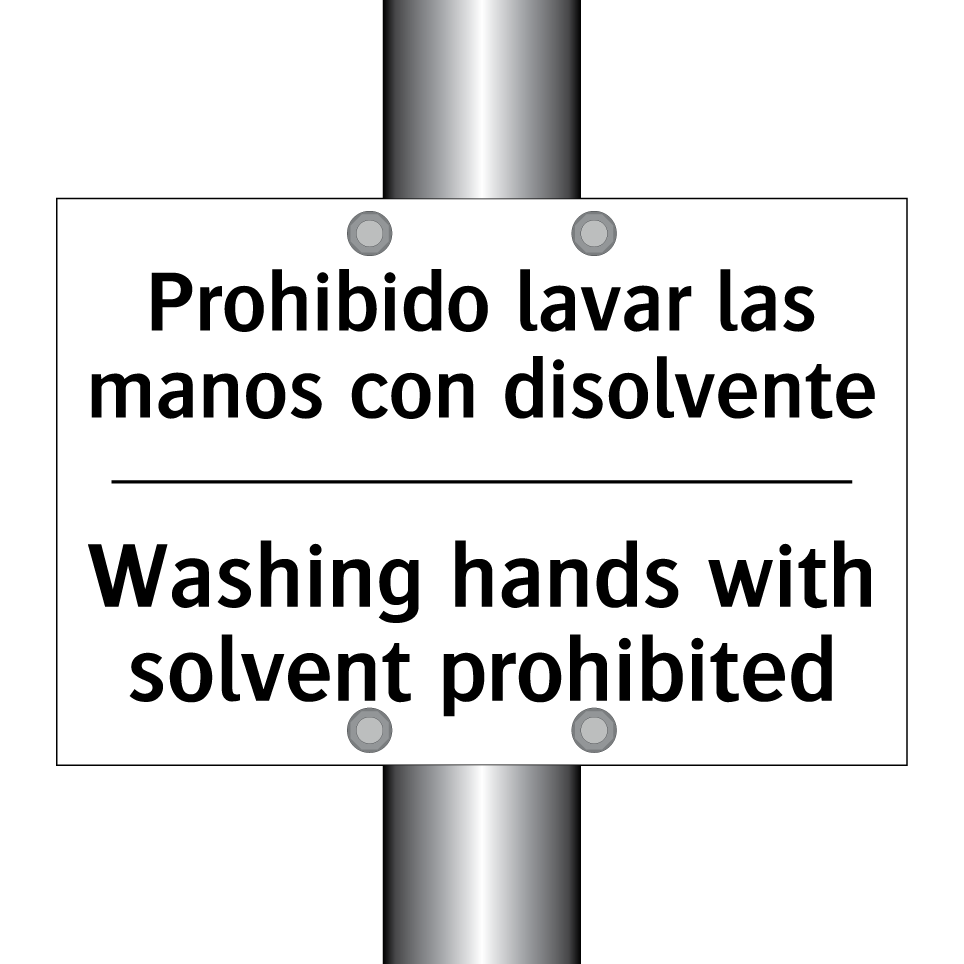 Prohibido lavar las manos con disolvente - Washing hands with solvent prohibited