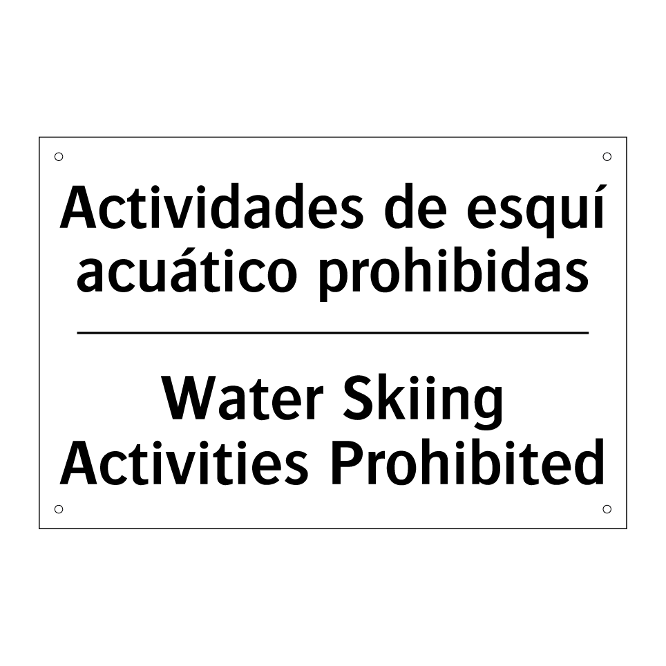 Actividades de esquí acuático prohibidas - Water Skiing Activities Prohibited