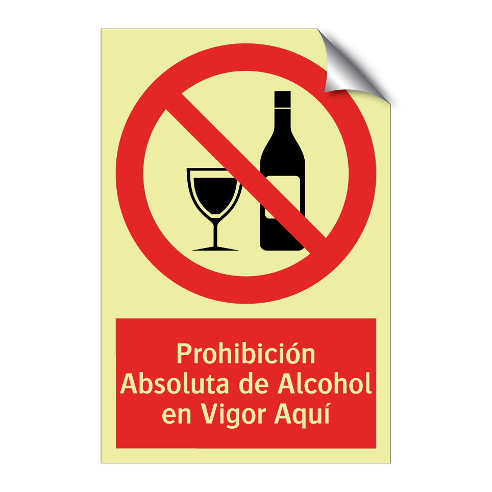 Prohibición Absoluta de Alcohol en Vigor Aquí