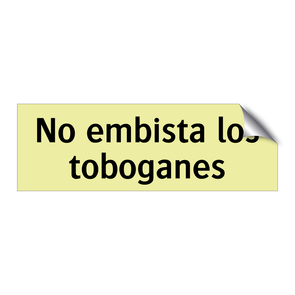 No embista los toboganes