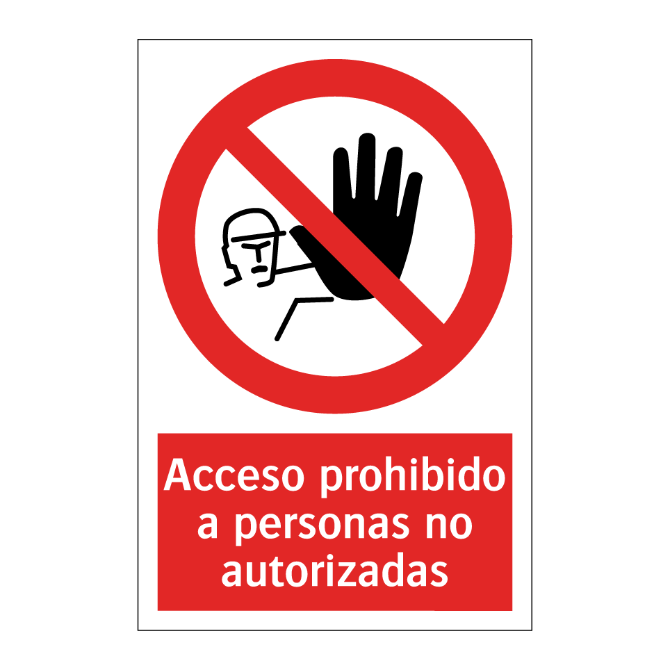 Acceso prohibido a personas no autorizadas