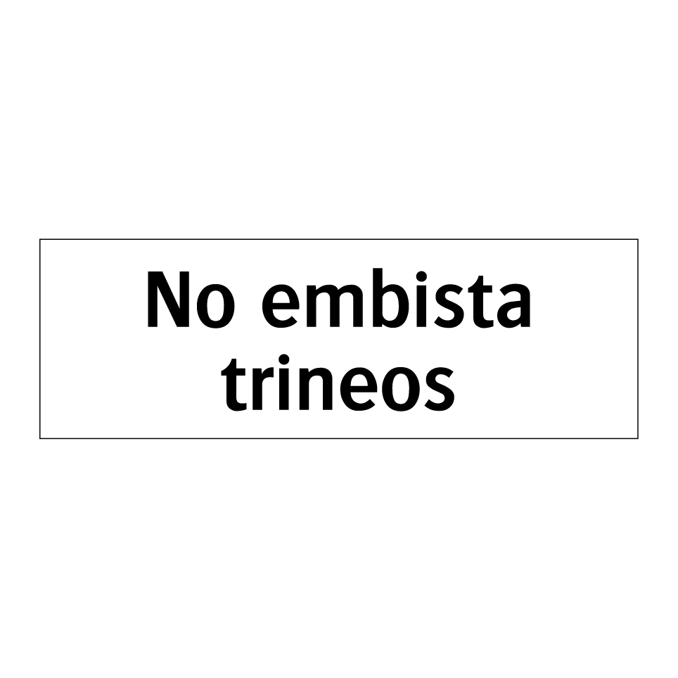 No embista trineos