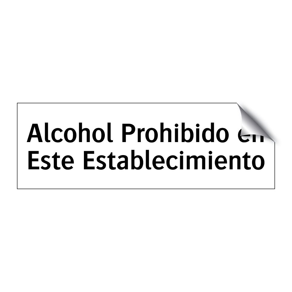 Alcohol Prohibido en Este Establecimiento