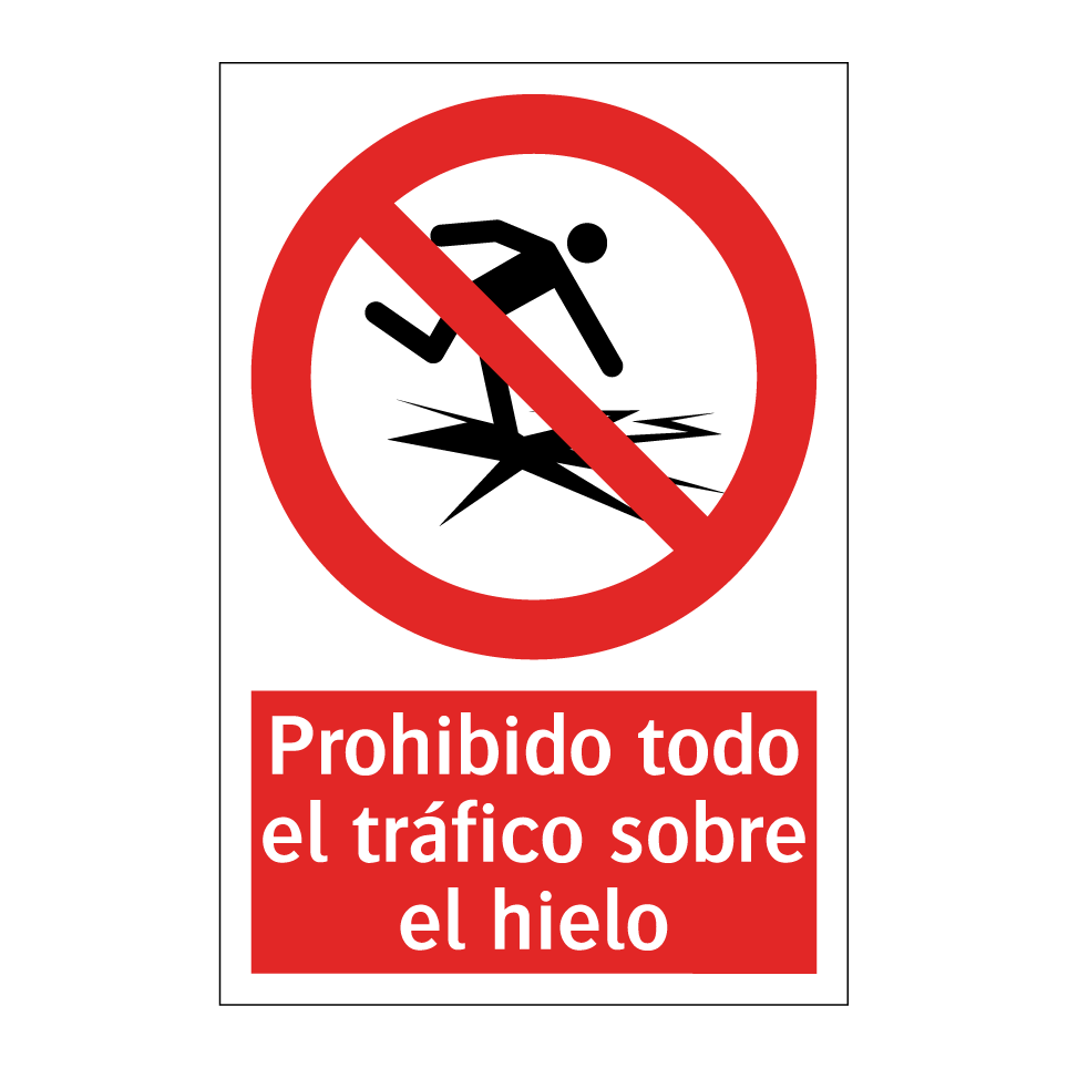 Prohibido todo el tráfico sobre el hielo