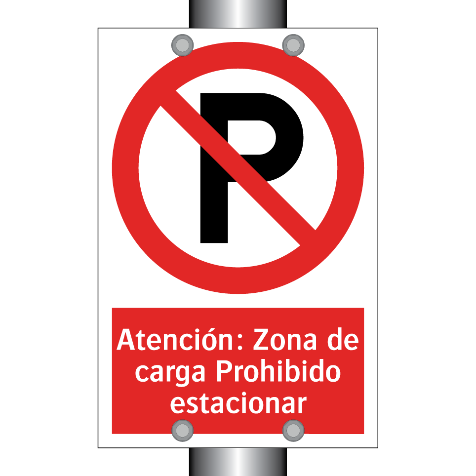 Atención: Zona de carga Prohibido estacionar