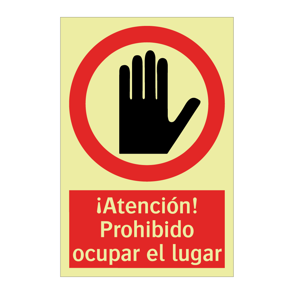 ¡Atención! Prohibido ocupar el lugar