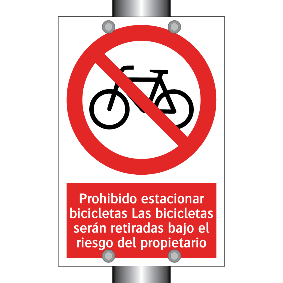 Prohibido estacionar bicicletas Las bicicletas serán retiradas bajo el riesgo del propietario