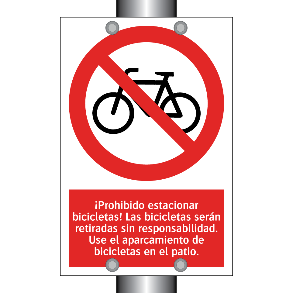 ¡Prohibido estacionar bicicletas! Las bicicletas serán retiradas sin responsabilidad. Use el aparcamiento de bicicletas en el patio.