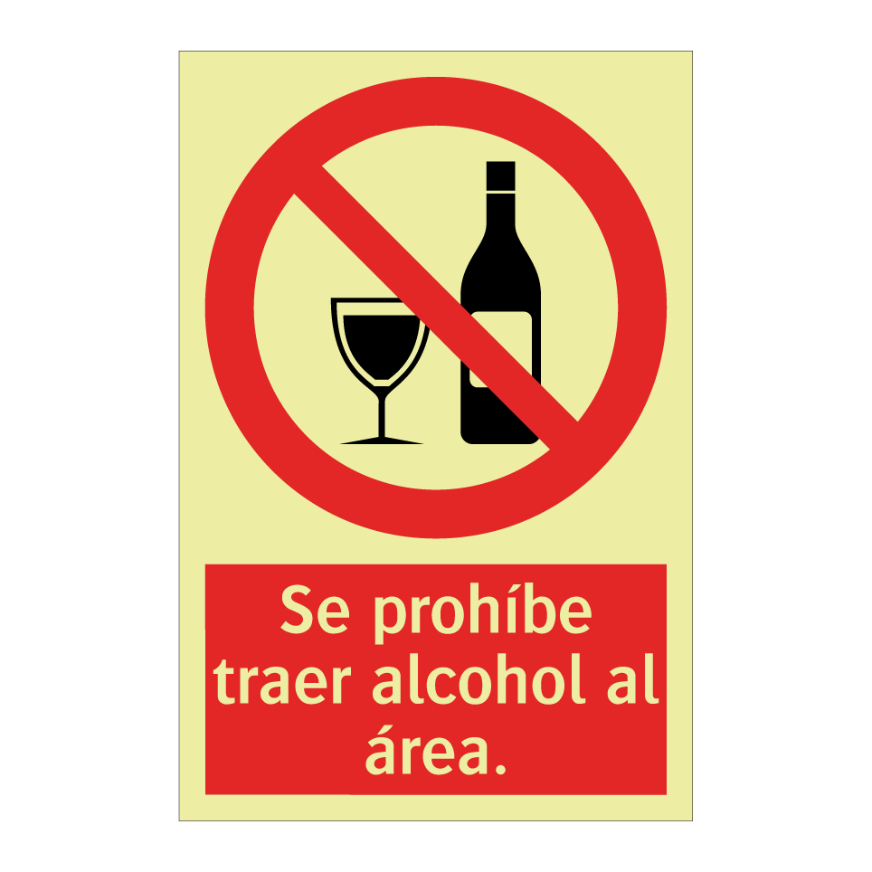 Se prohíbe traer alcohol al área.