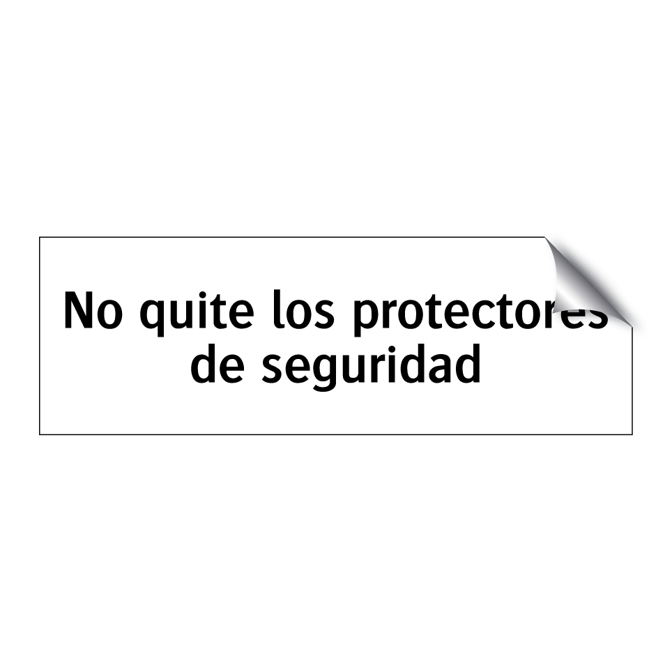 No quite los protectores de seguridad