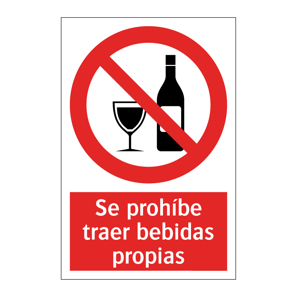 Se prohíbe traer bebidas propias
