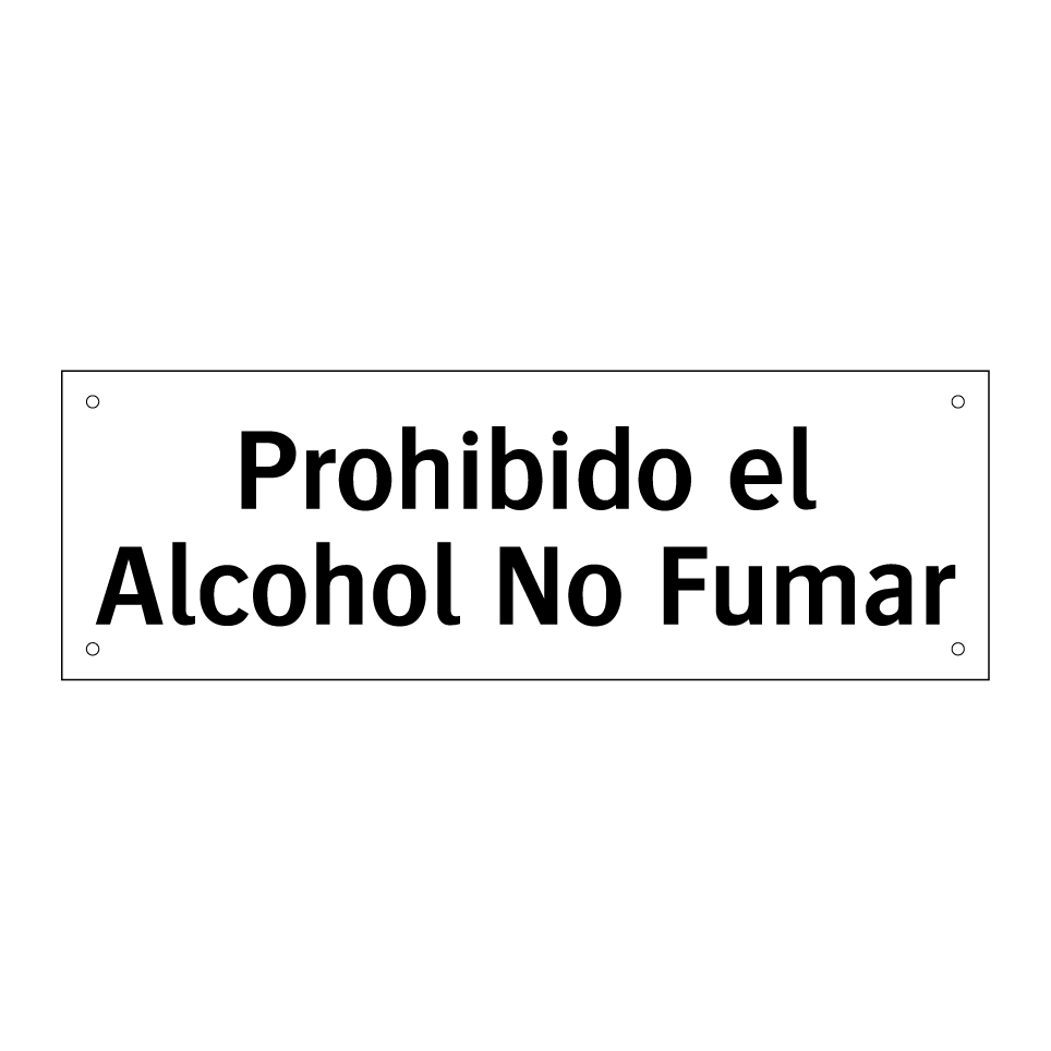 Prohibido el Alcohol No Fumar