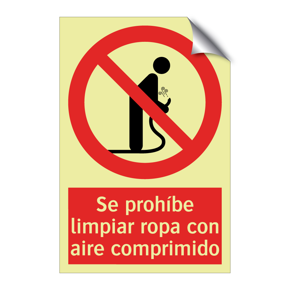 Se prohíbe limpiar ropa con aire comprimido