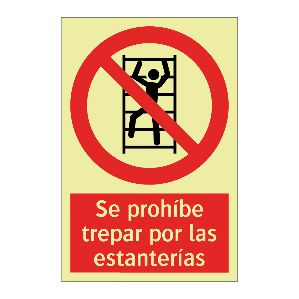 Se prohíbe trepar por las estanterías
