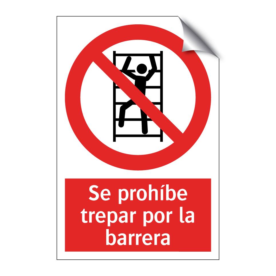 Se prohíbe trepar por la barrera