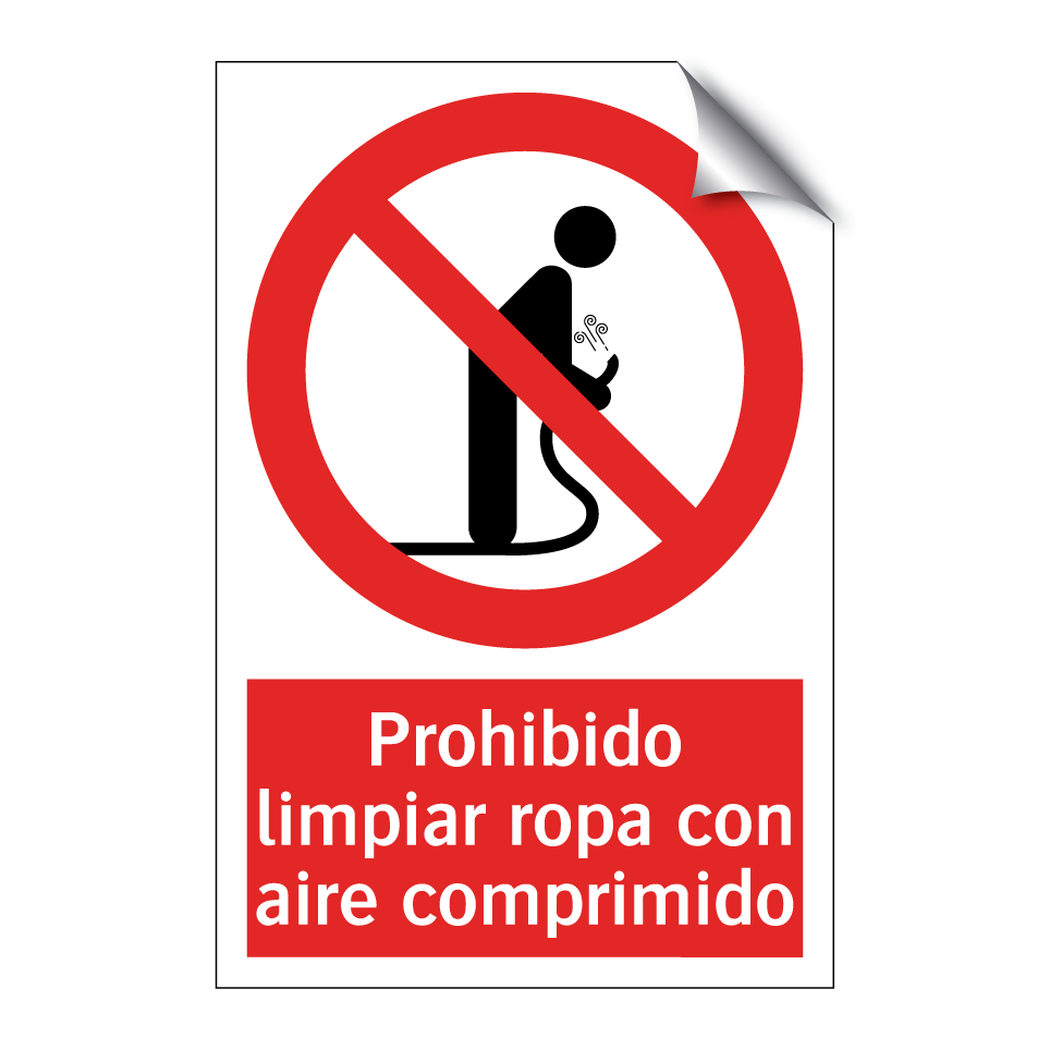 Prohibido limpiar ropa con aire comprimido