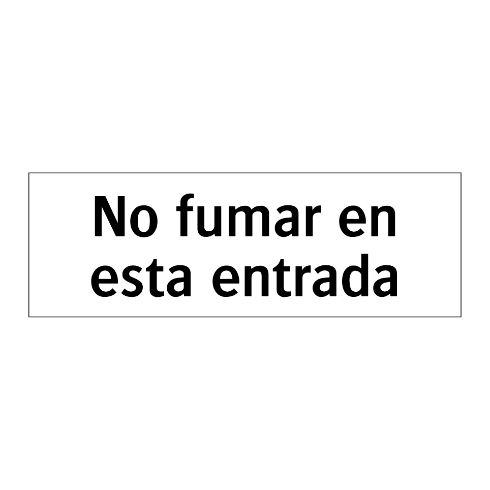 No fumar en esta entrada