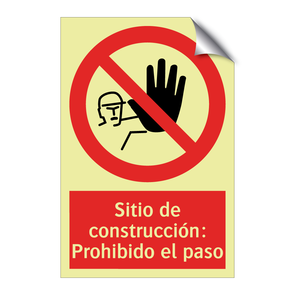 Sitio de construcción: Prohibido el paso