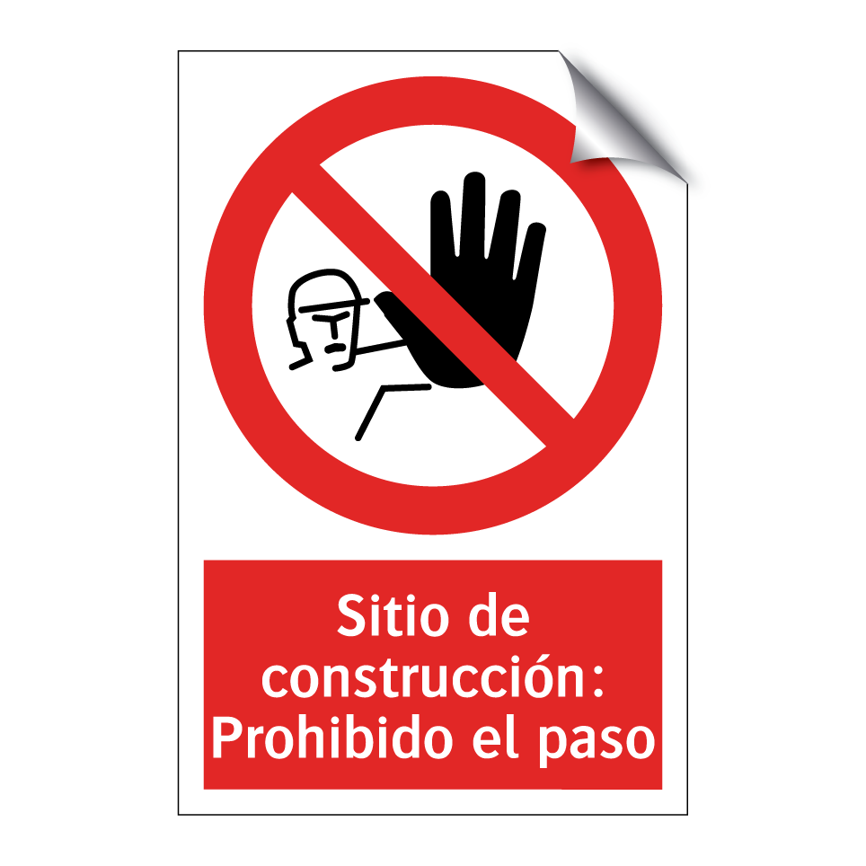Sitio de construcción: Prohibido el paso