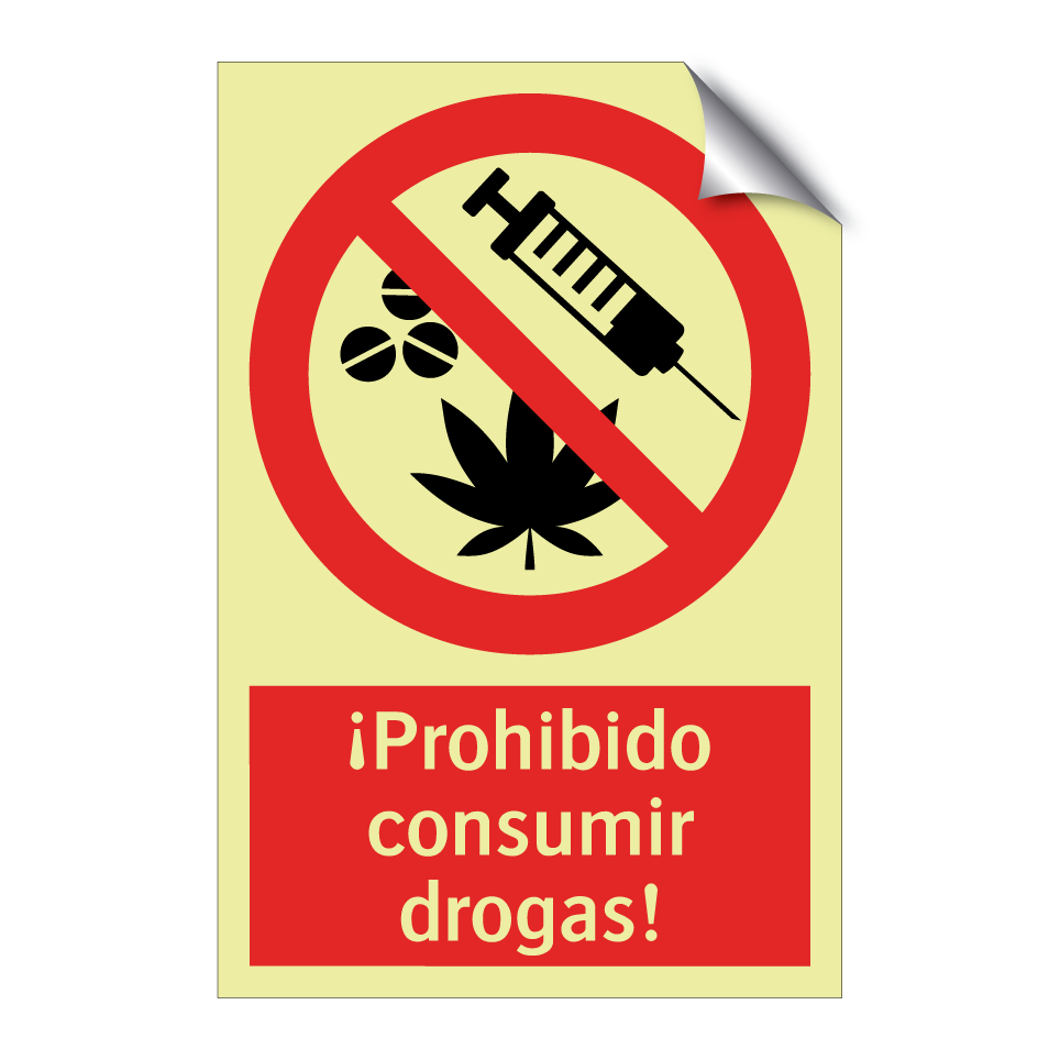 ¡Prohibido consumir drogas!