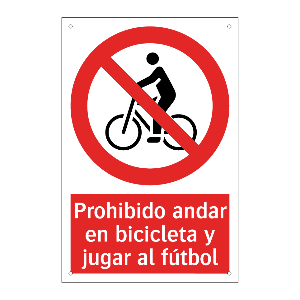 Prohibido andar en bicicleta y jugar al fútbol