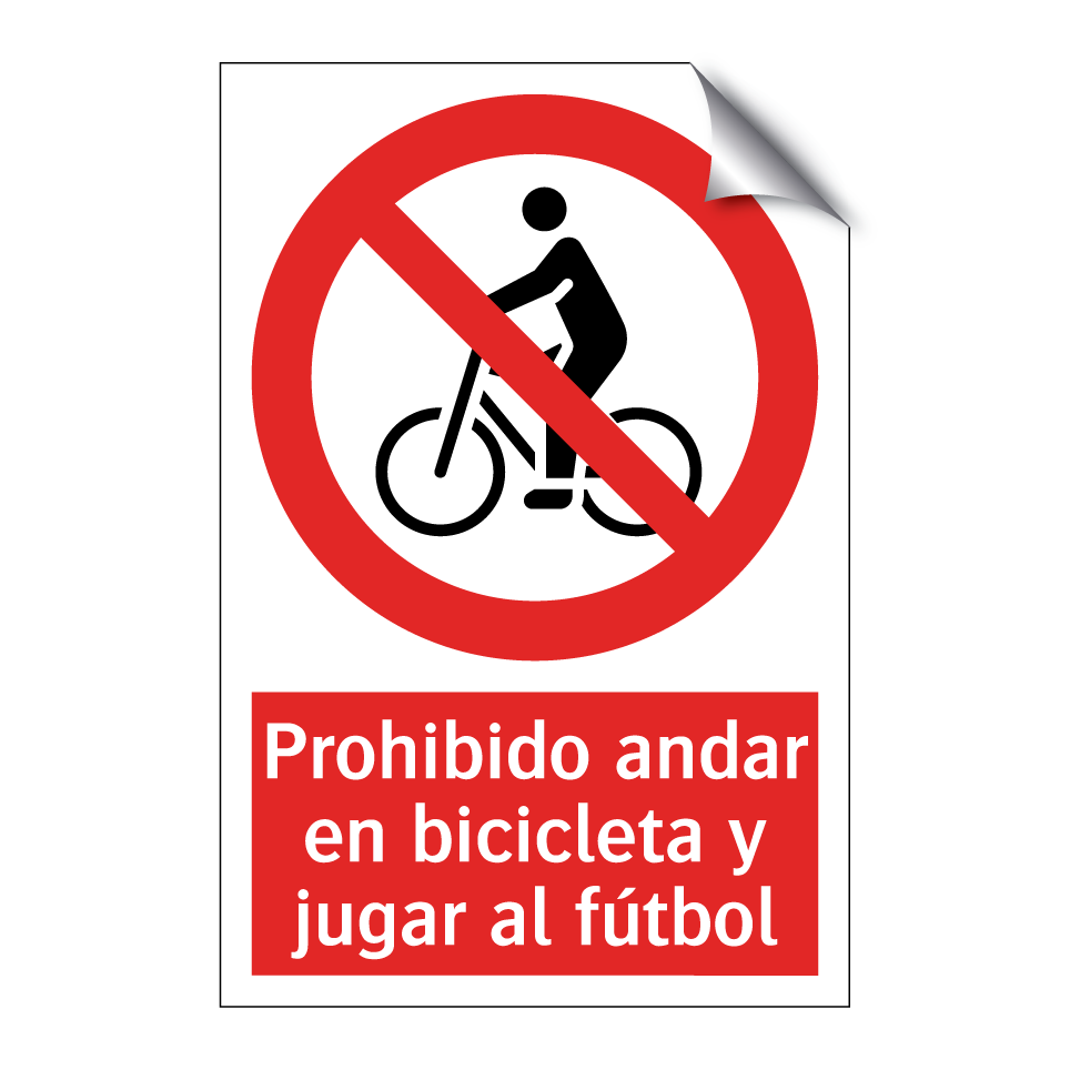 Prohibido andar en bicicleta y jugar al fútbol