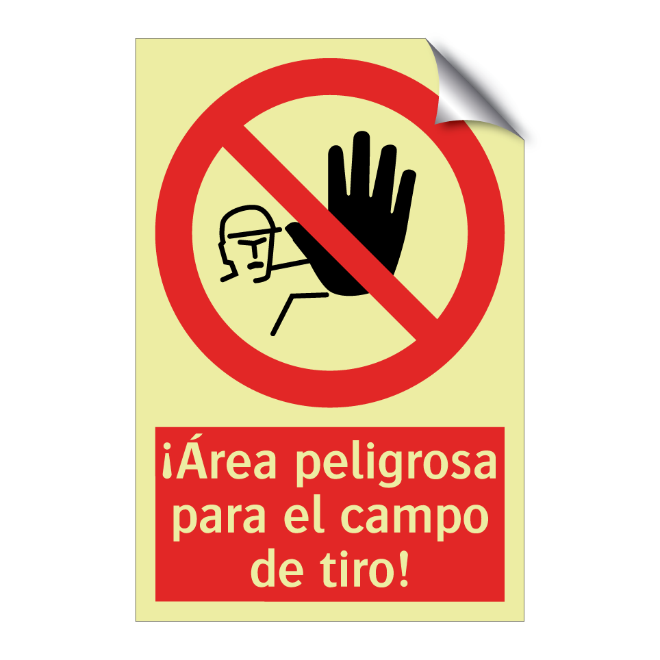 ¡Área peligrosa para el campo de tiro!