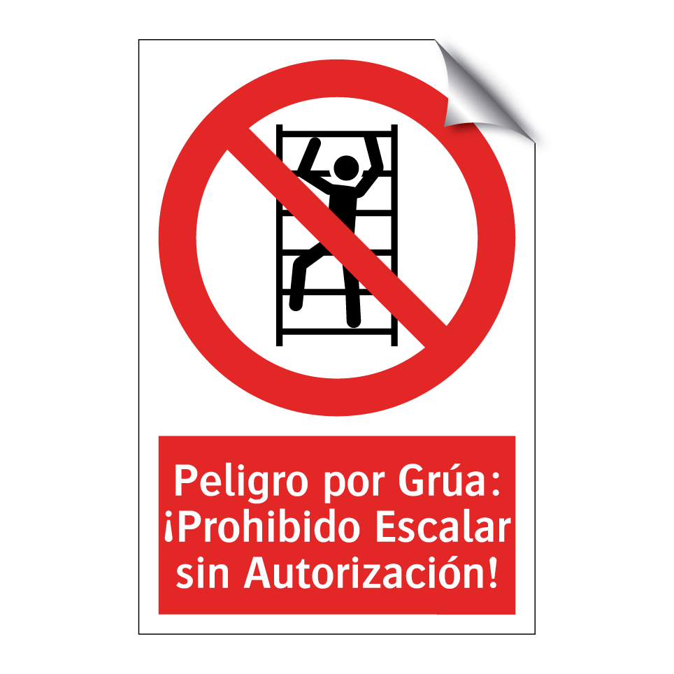 Peligro por Grúa: ¡Prohibido Escalar sin Autorización!