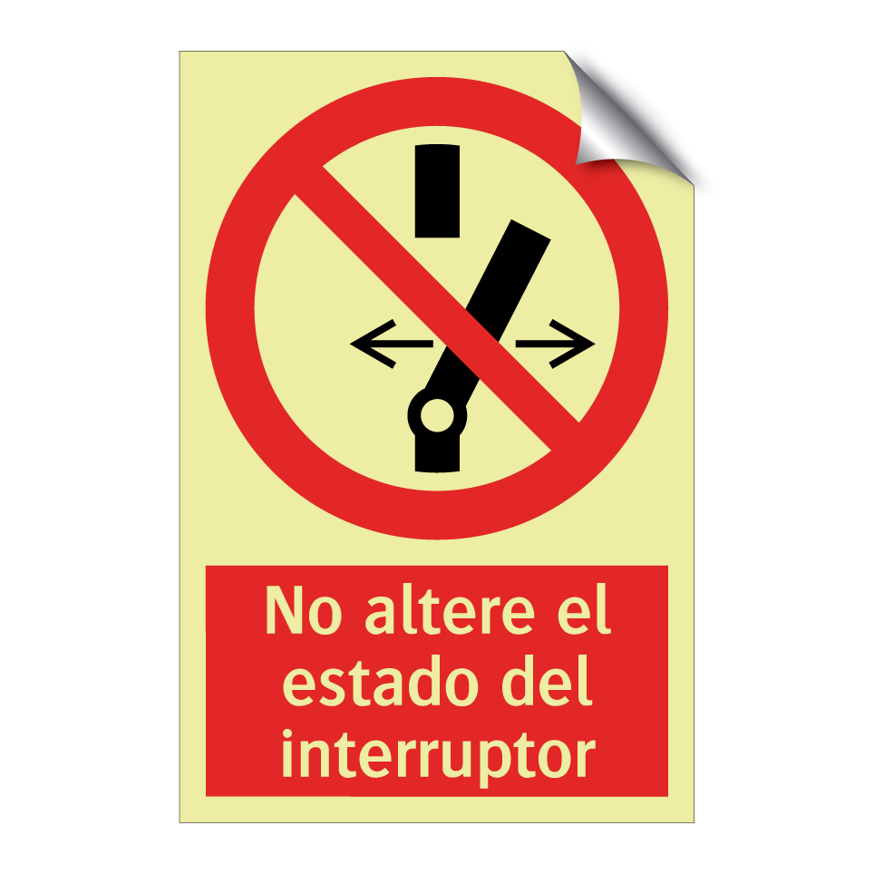 No altere el estado del interruptor
