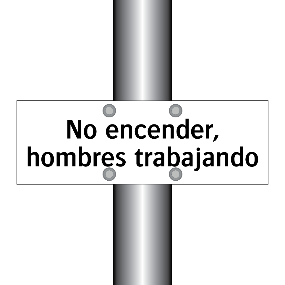 No encender, hombres trabajando
