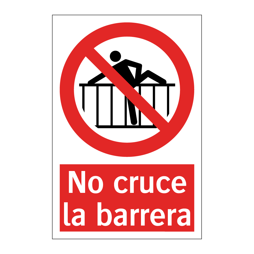 No cruce la barrera
