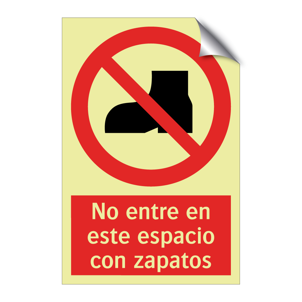 No entre en este espacio con zapatos