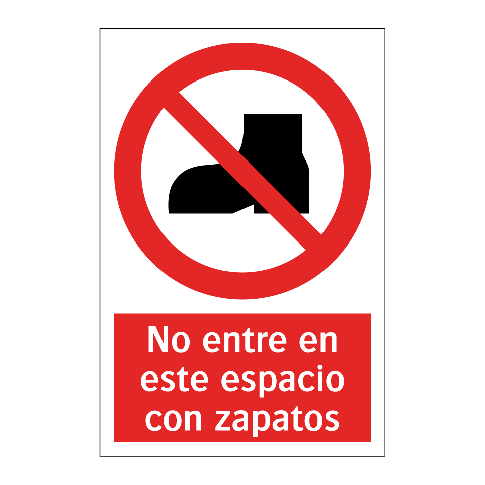 No entre en este espacio con zapatos
