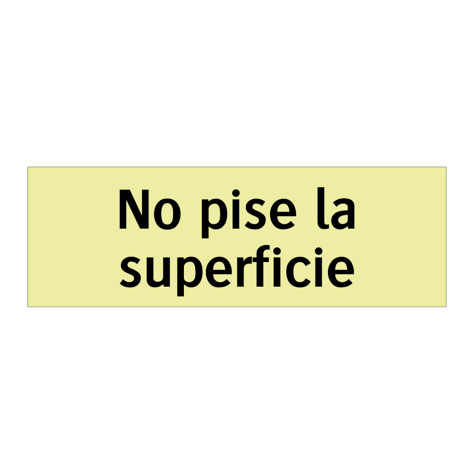 No pise la superficie