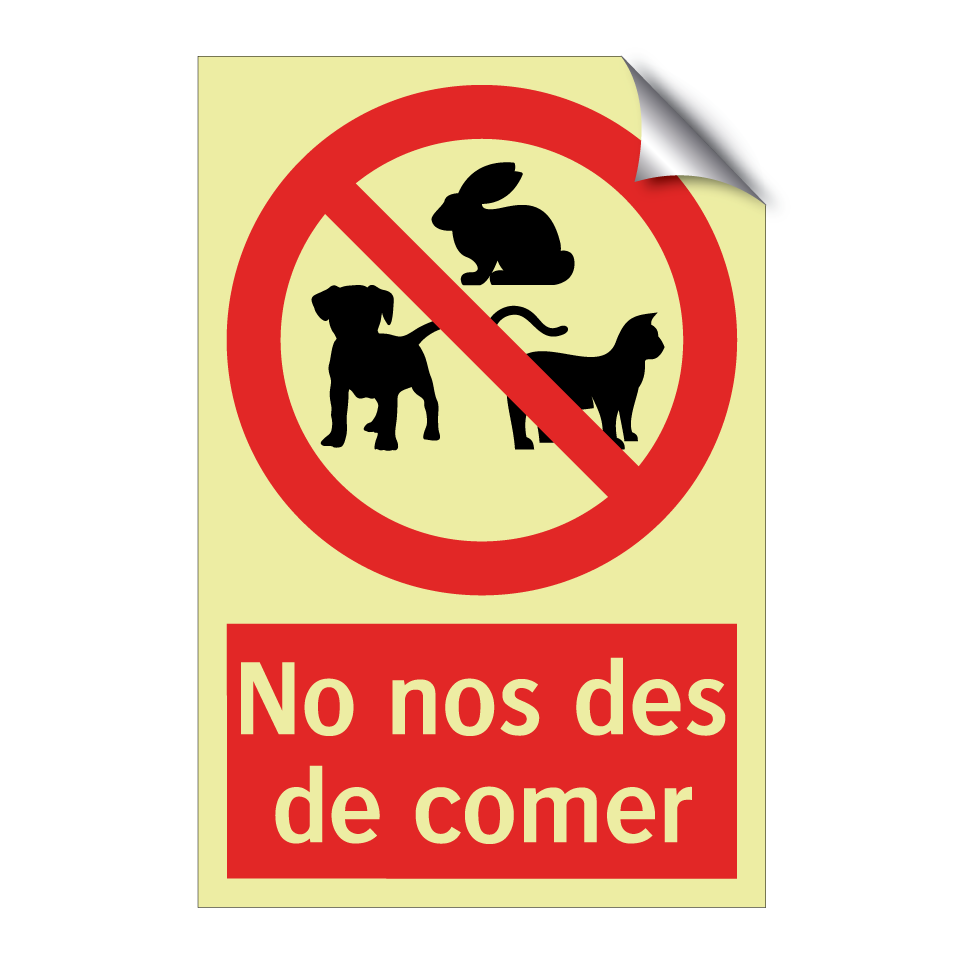 No nos des de comer