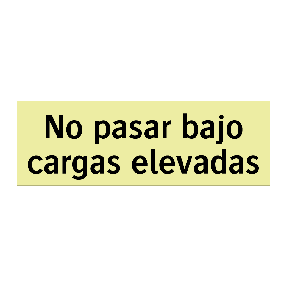 No pasar bajo cargas elevadas