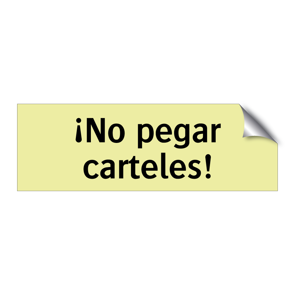¡No pegar carteles!
