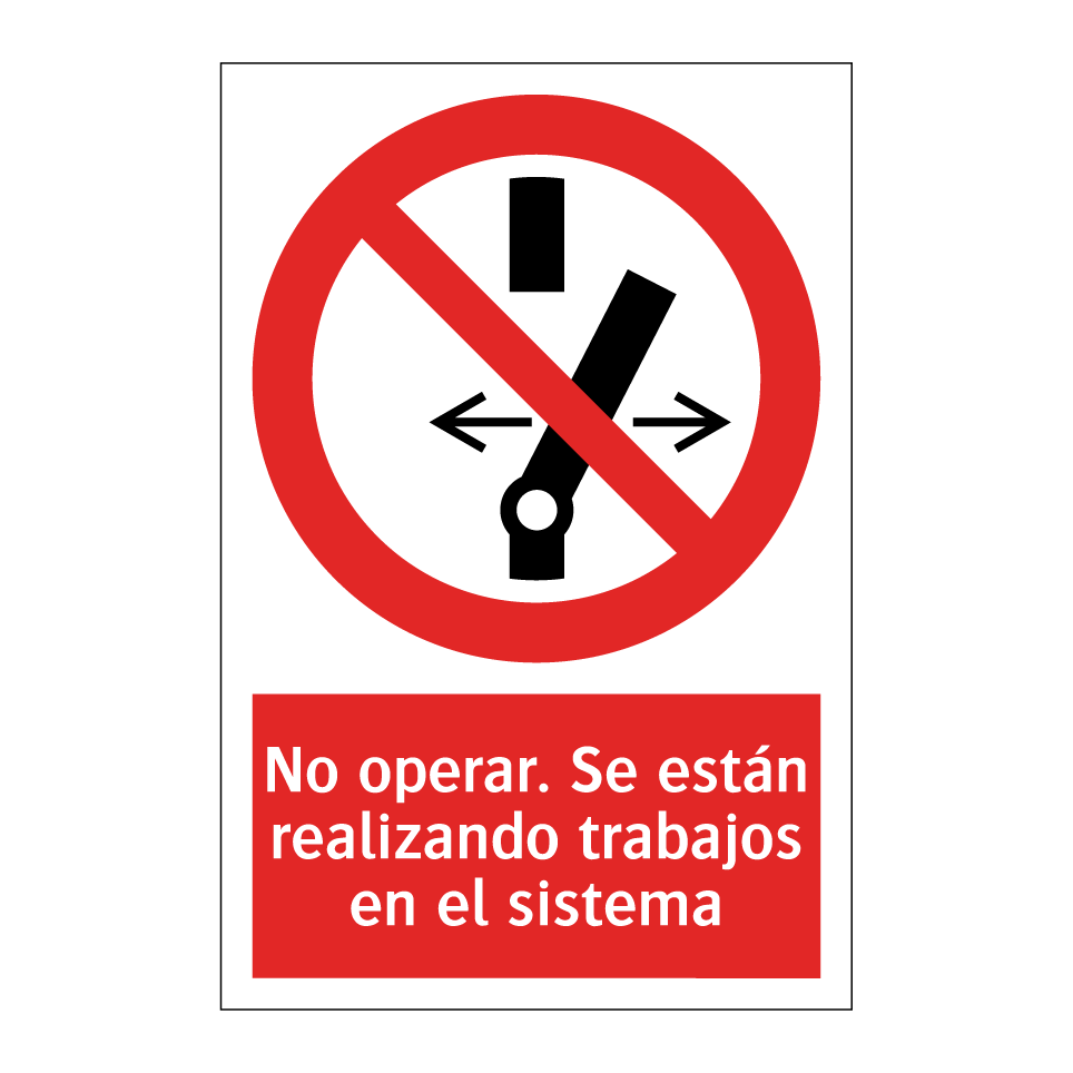 No operar. Se están realizando trabajos en el sistema