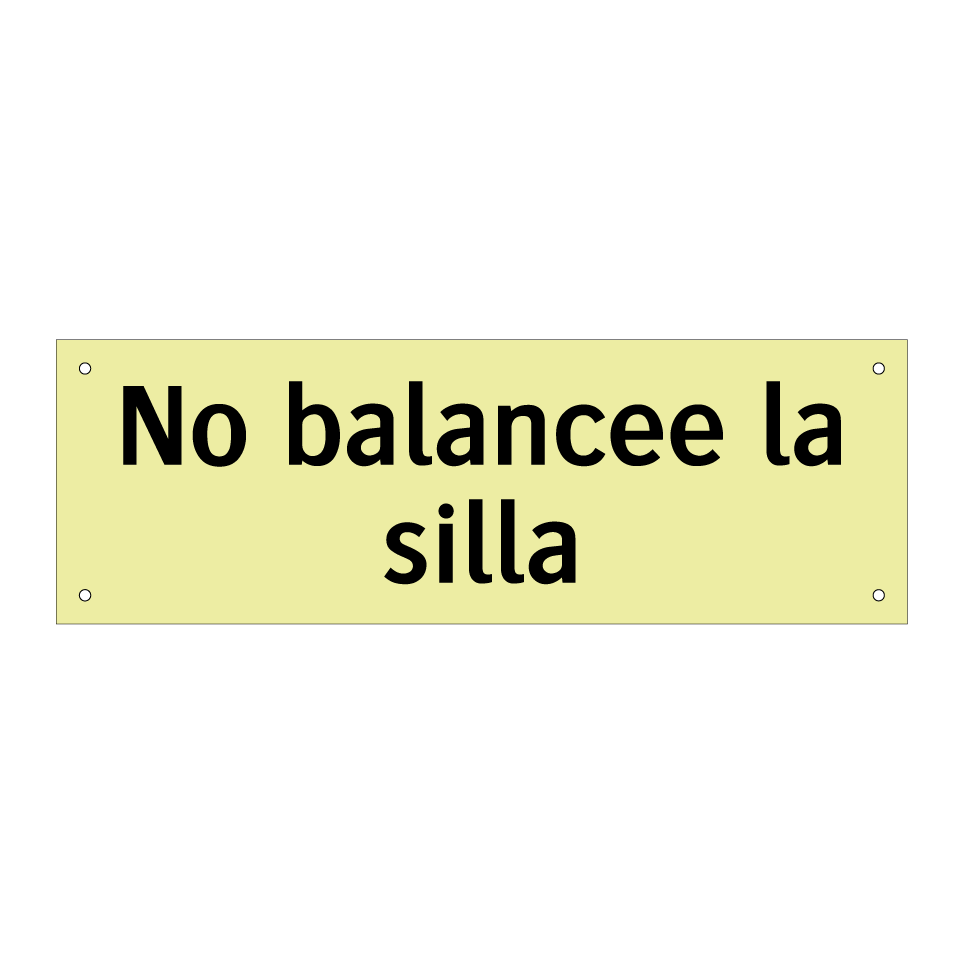 No balancee la silla