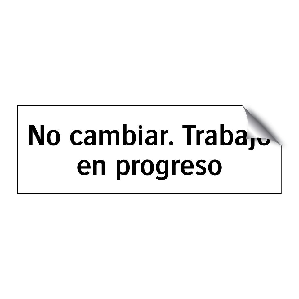 No cambiar. Trabajo en progreso