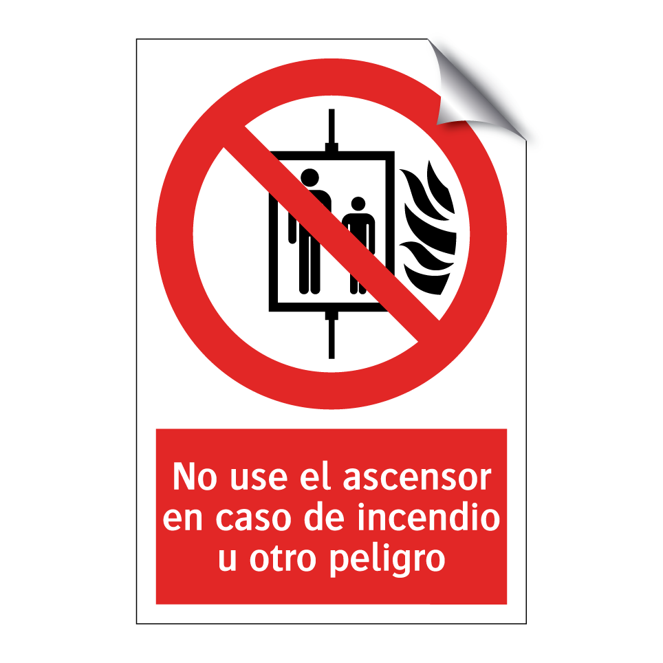 No use el ascensor en caso de incendio u otro peligro