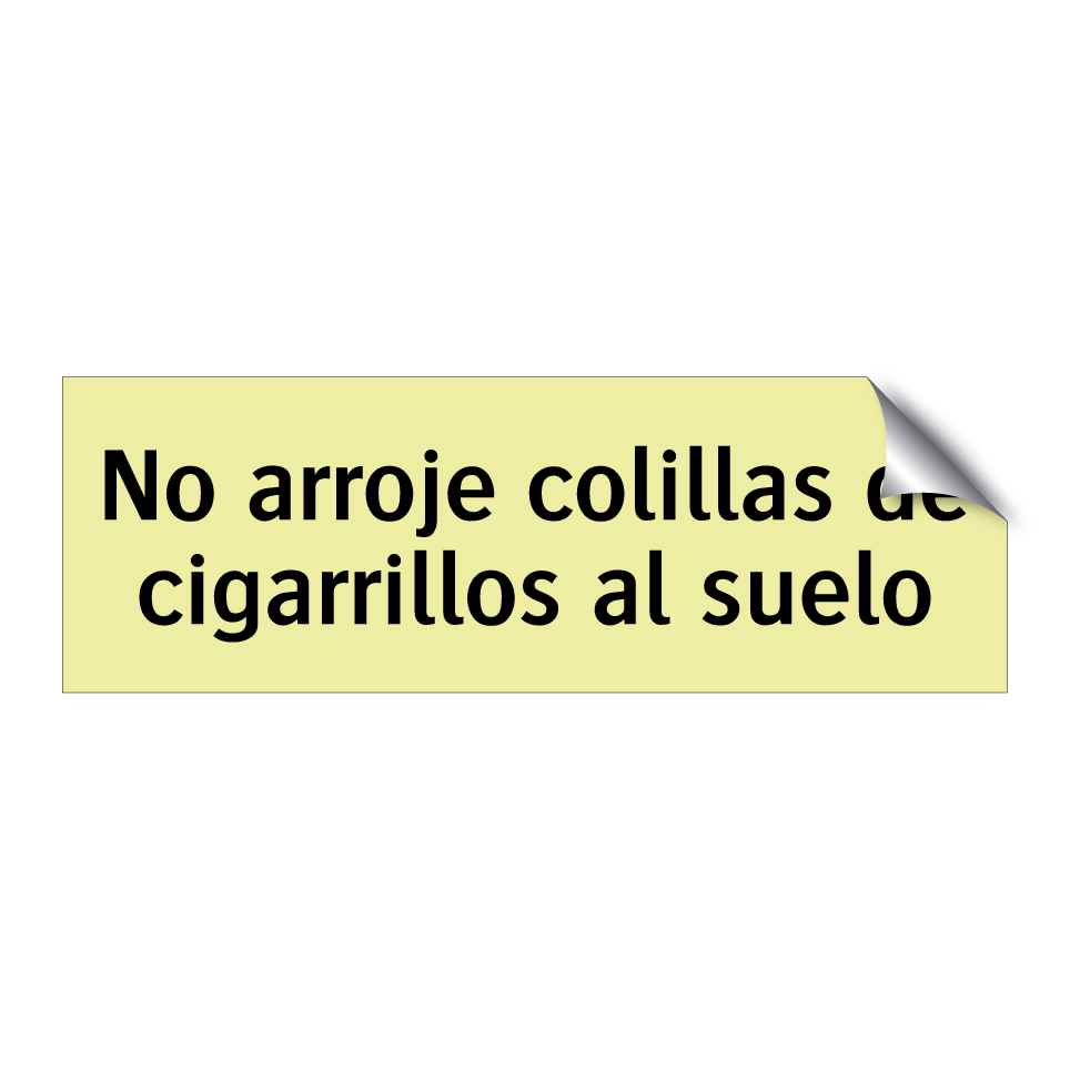 No arroje colillas de cigarrillos al suelo