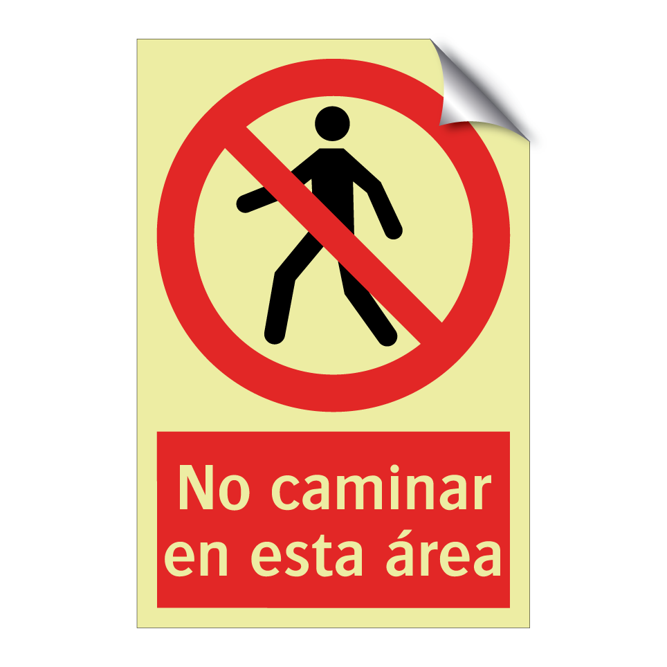 No caminar en esta área