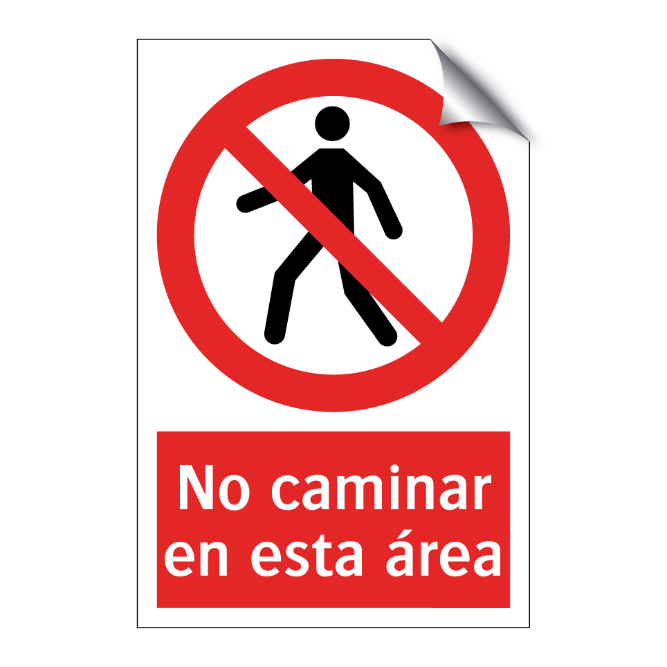No caminar en esta área