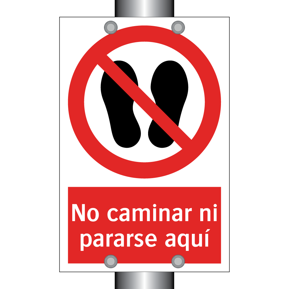 No caminar ni pararse aquí
