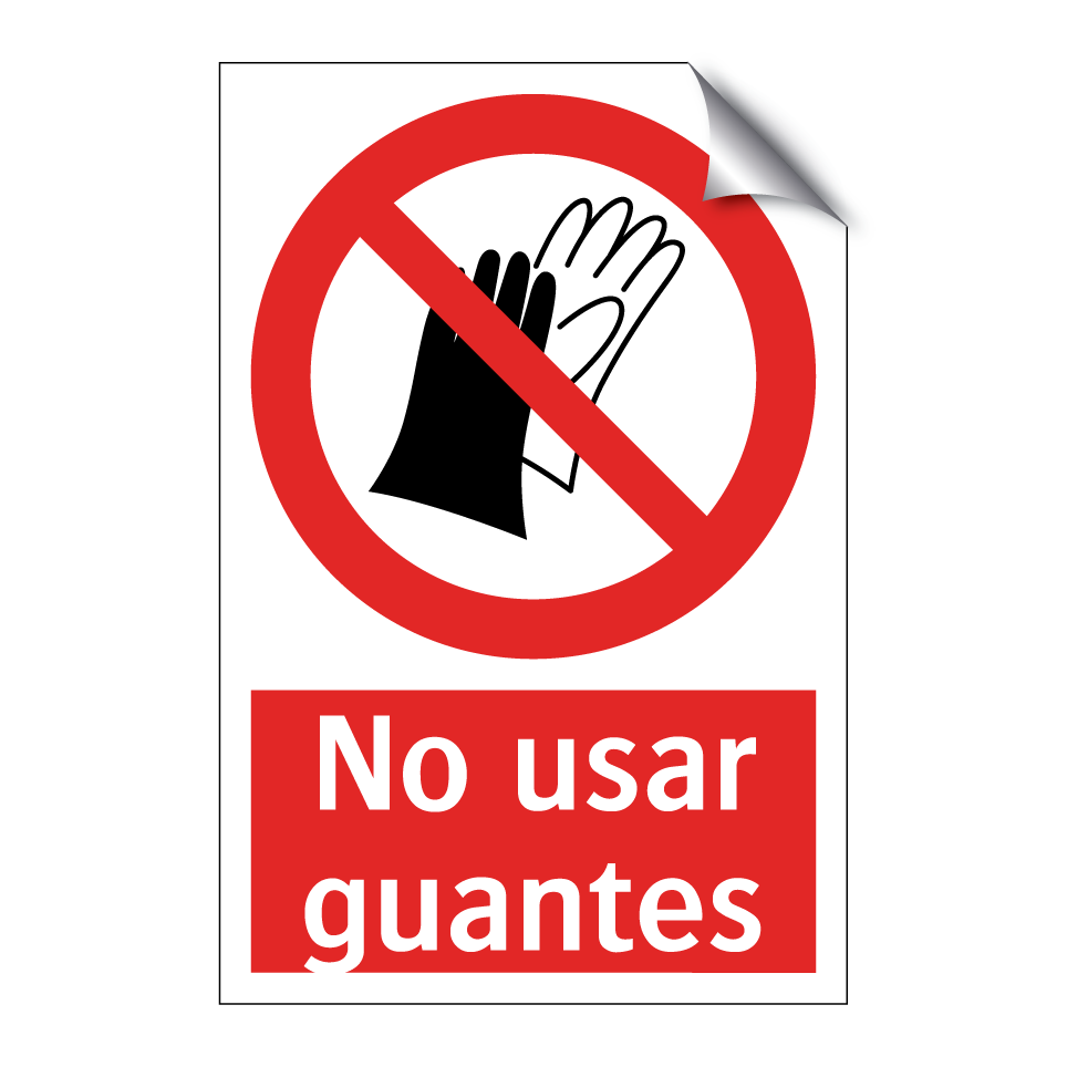 No usar guantes