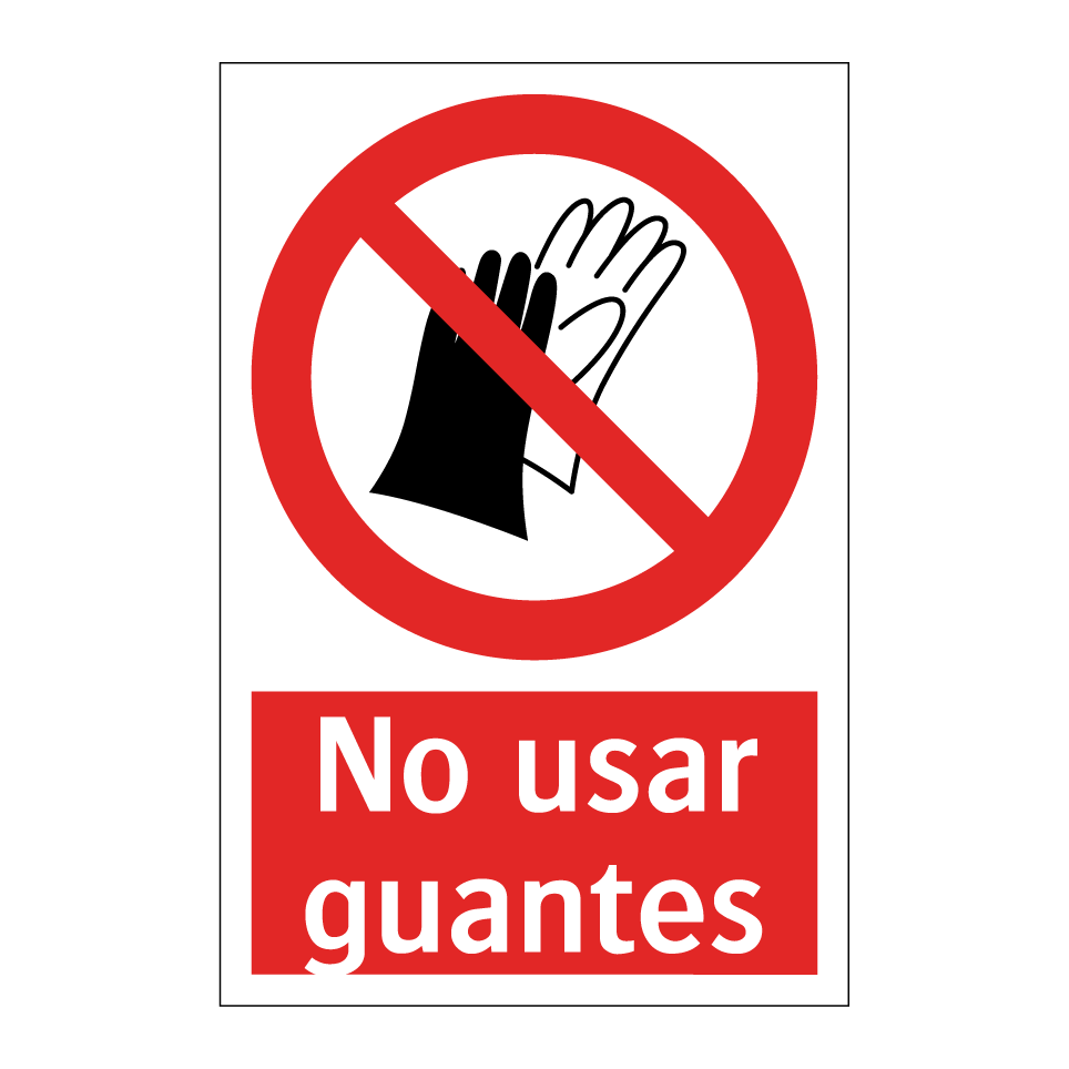 No usar guantes