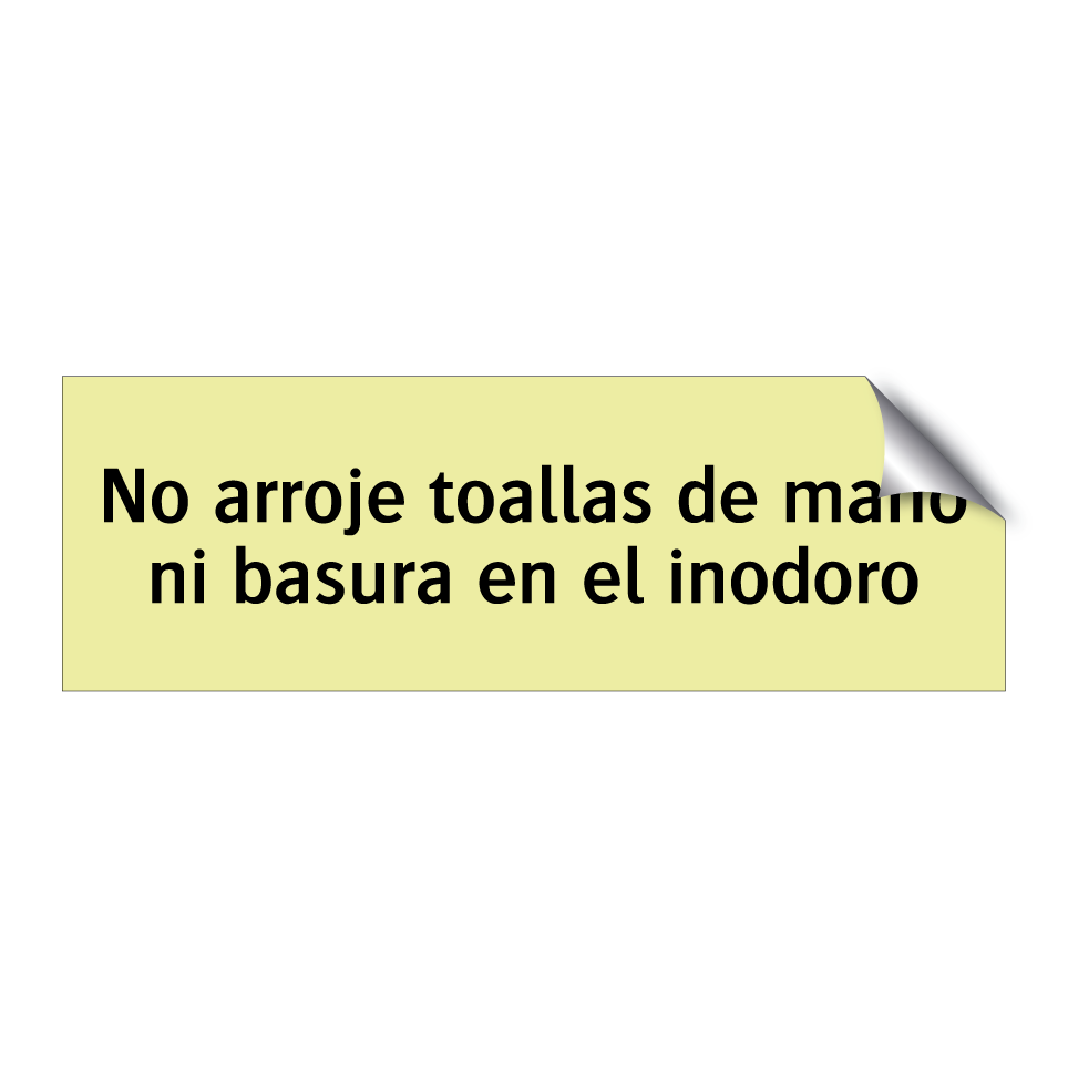 No arroje toallas de mano ni basura en el inodoro
