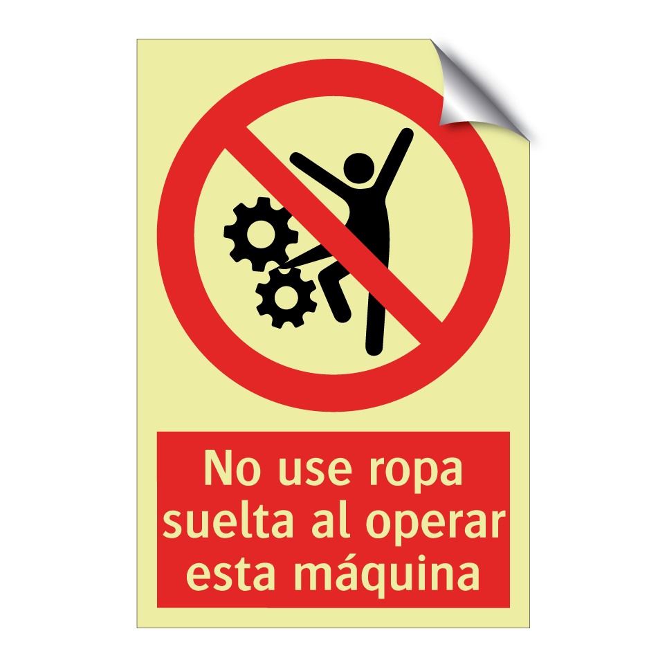 No use ropa suelta al operar esta máquina